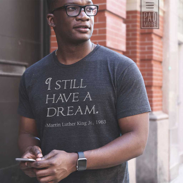 CTA: I Still have a Dream Men Tshirt