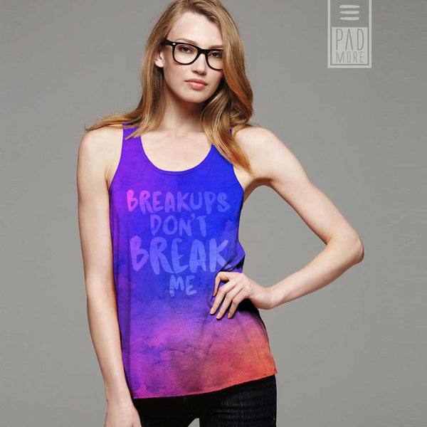 Breakups Don't Break Me Tank Top