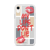 My Lips Don't Lie Phone Case