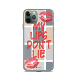 My Lips Don't Lie Phone Case