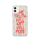 The Truth Will Set You Free Phone Case