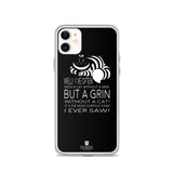 Grin Without a Cat Phone Case