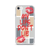My Lips Don't Lie Phone Case