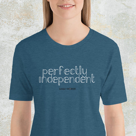 Little Women Perfectly Independent T-Shirt