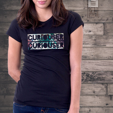 Curiouser Women Tshirt