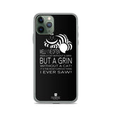Grin Without a Cat Phone Case