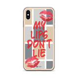 My Lips Don't Lie Phone Case